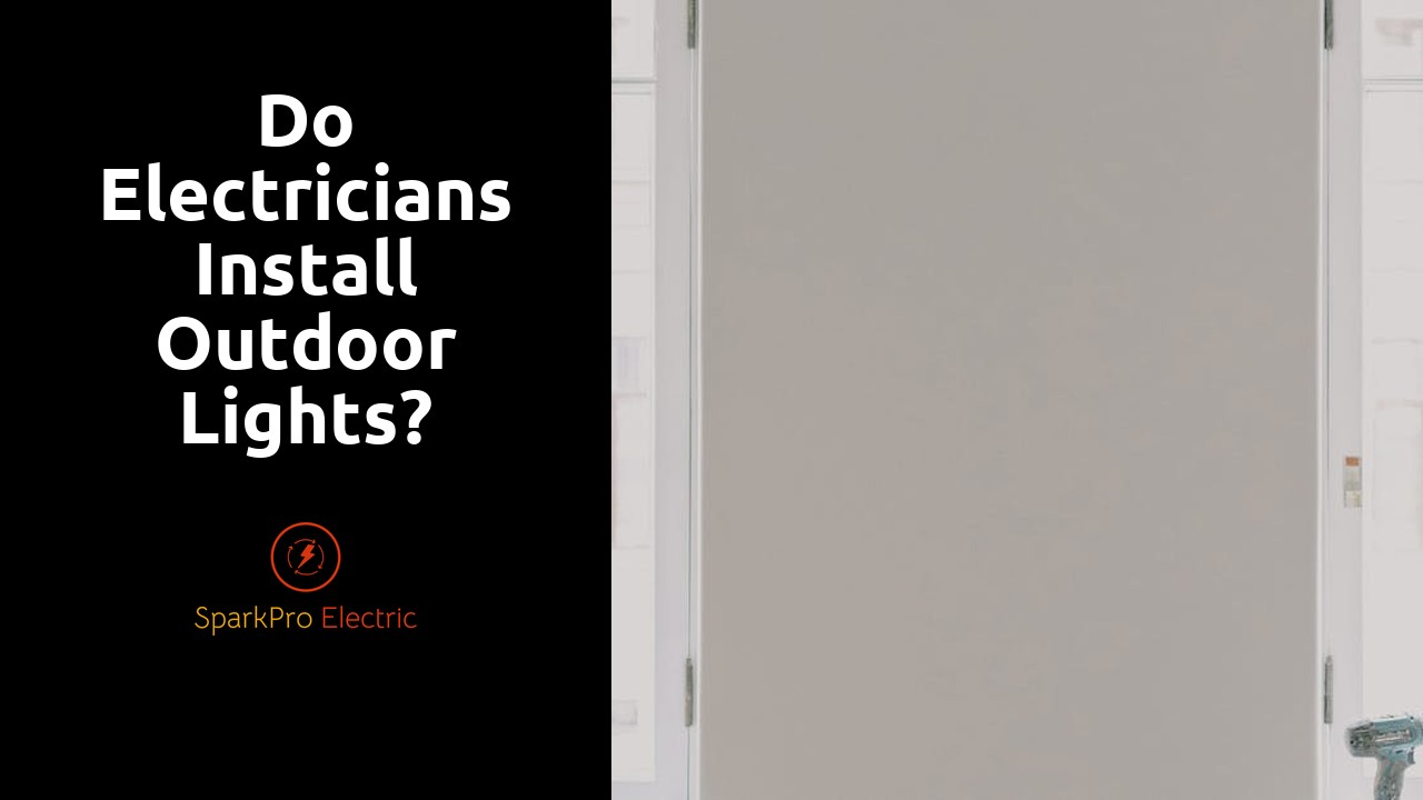 Do electricians install outdoor lights?