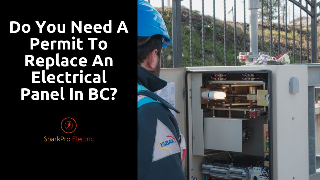 Do you need a permit to replace an electrical panel in BC?