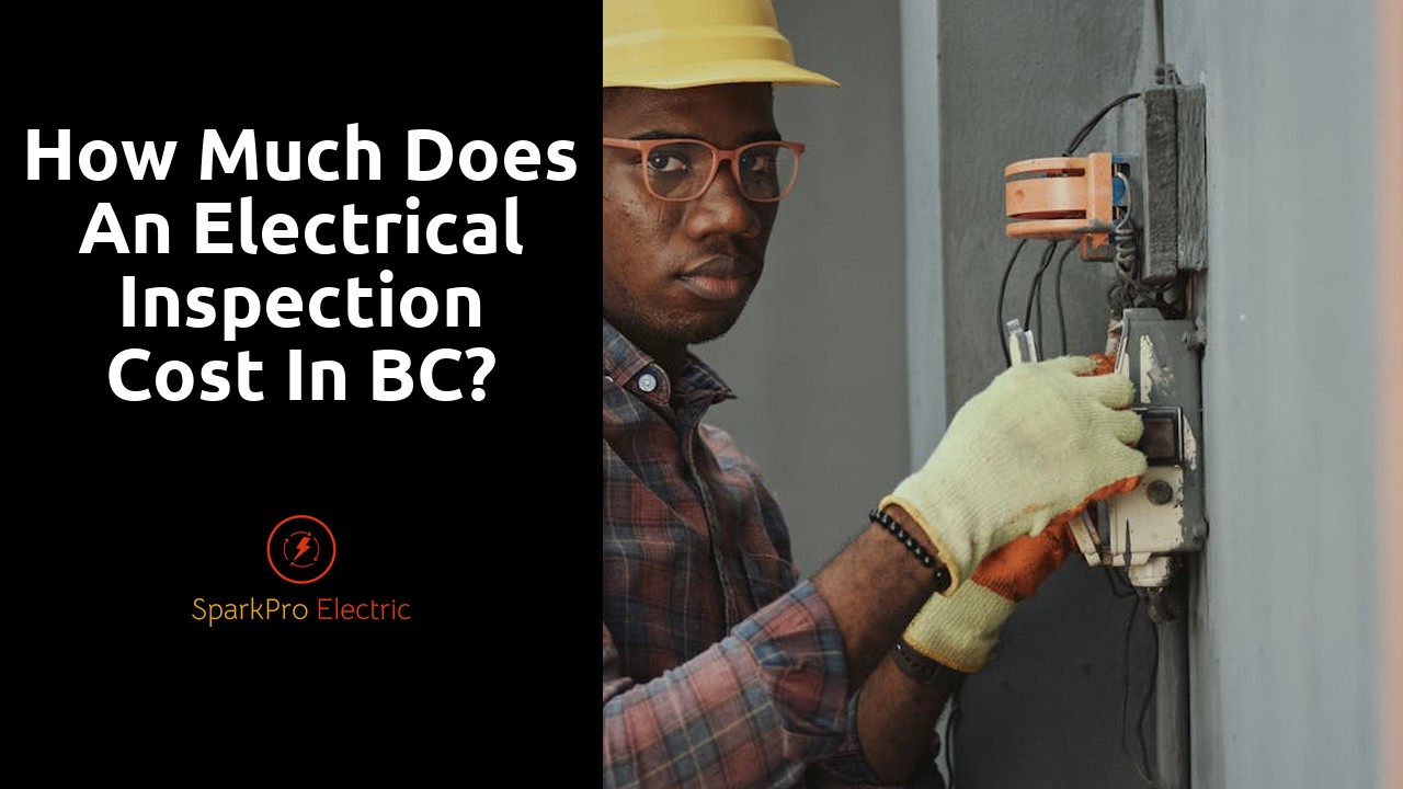 How much does an electrical inspection cost in BC?