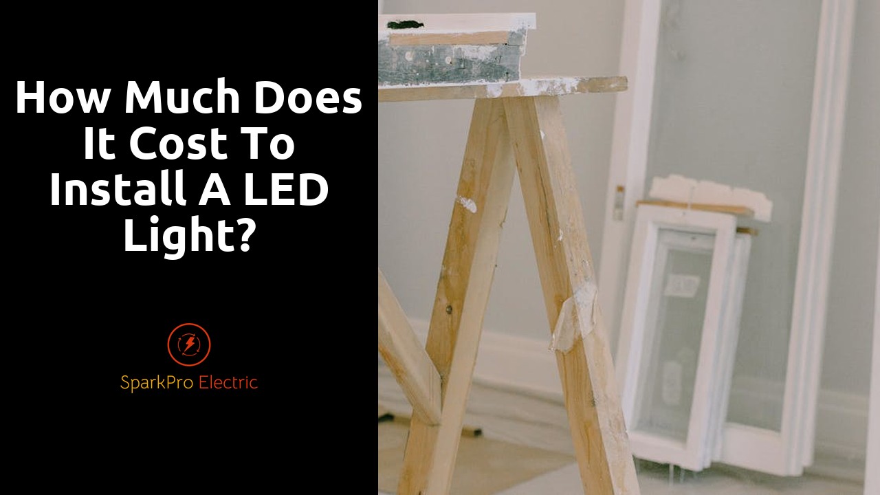 How much does it cost to install a LED light?