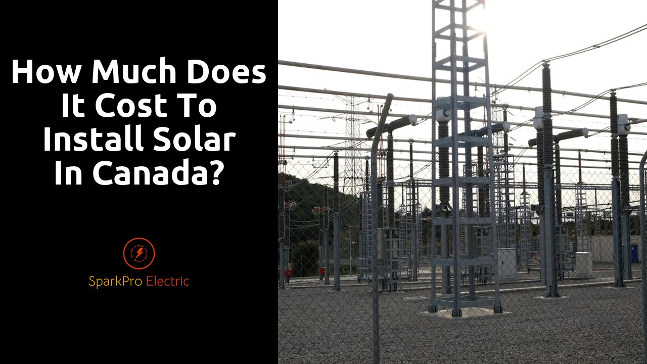 How much does it cost to install solar in Canada?