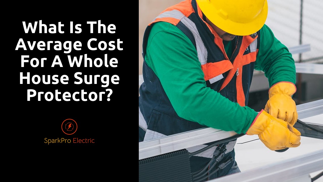 What is the average cost for a whole house surge protector?